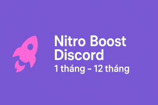 Nitro Boost Discord - Tổng hợp các dịch vụ